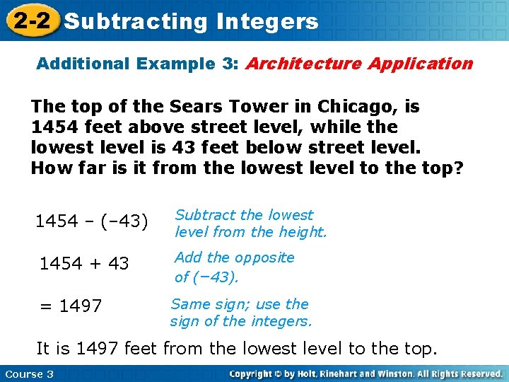 2 -2 Subtracting Integers Additional Example 3: Architecture Application The top of the Sears