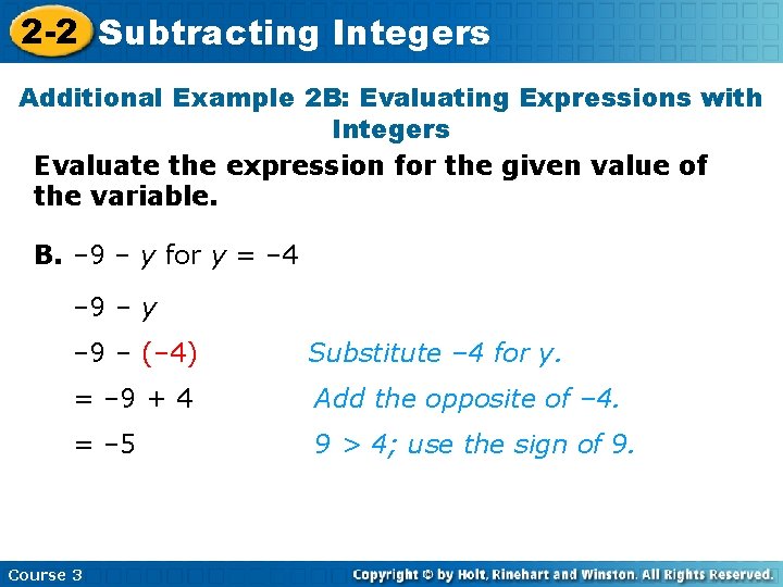 2 -2 Subtracting Integers Additional Example 2 B: Evaluating Expressions with Integers Evaluate the