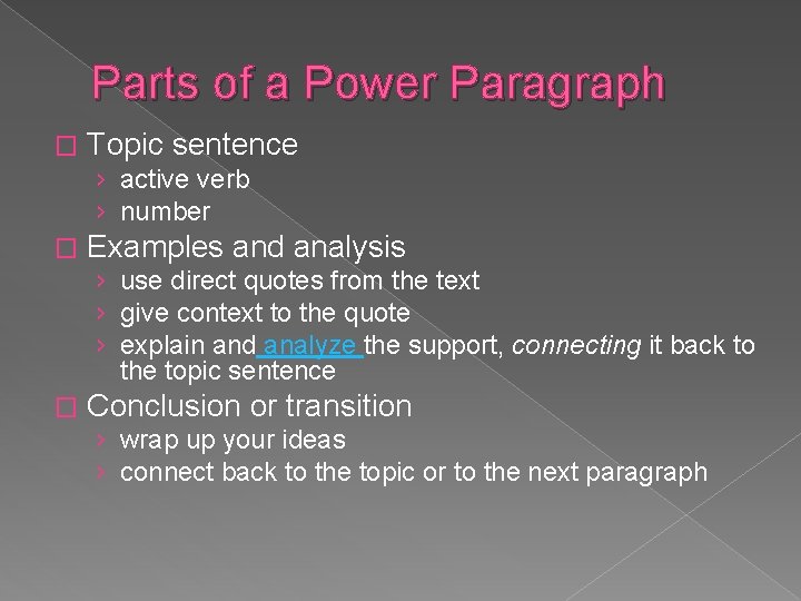 Parts of a Power Paragraph � Topic sentence › active verb › number �