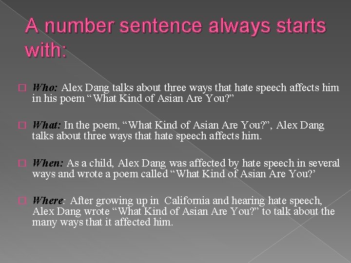 A number sentence always starts with: � Who: Alex Dang talks about three ways