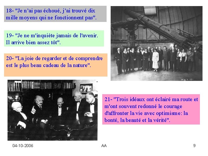 18 - "Je n’ai pas échoué, j’ai trouvé dix mille moyens qui ne fonctionnent