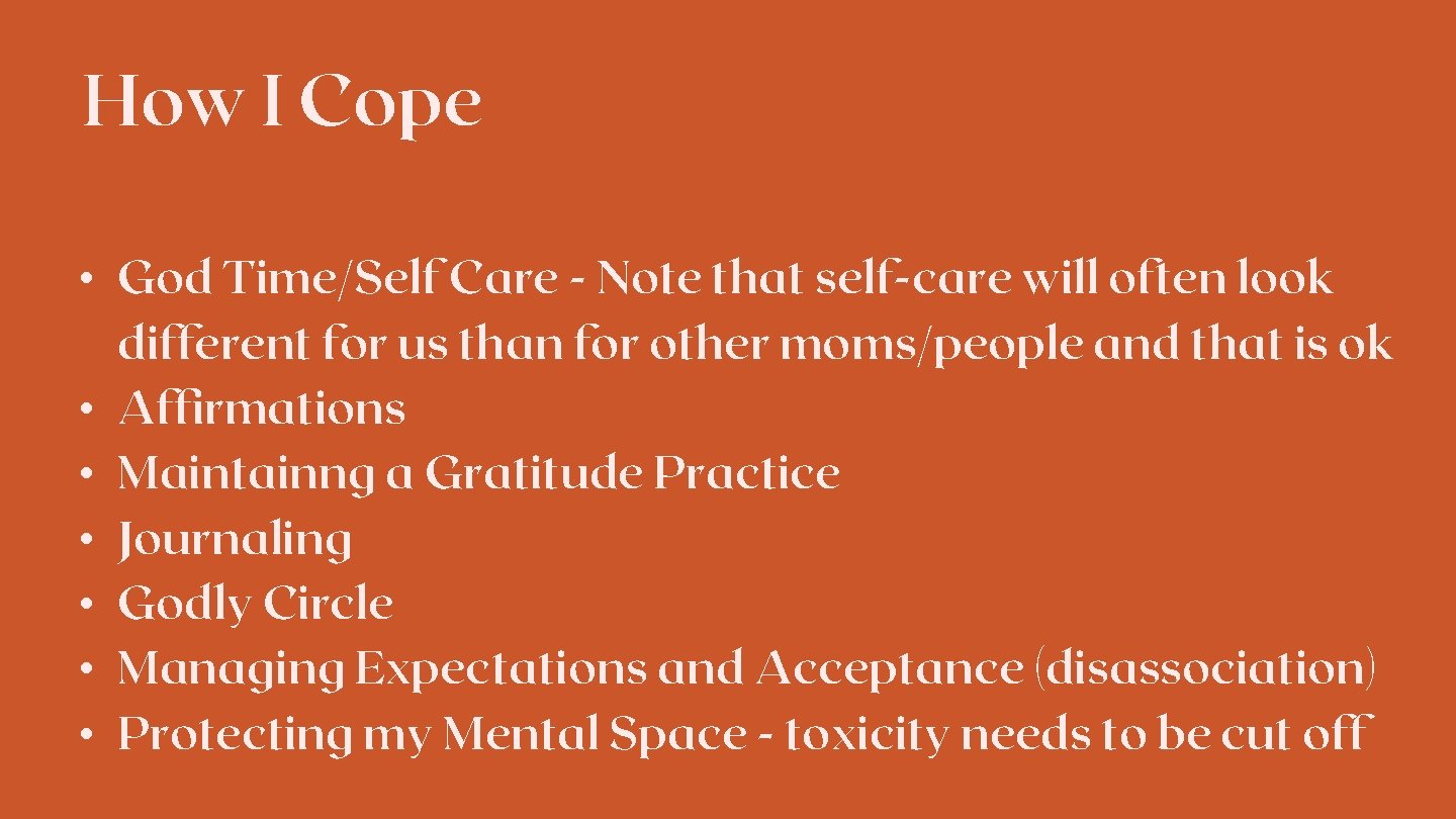 How I Cope • God Time/Self Care - Note that self-care will often look