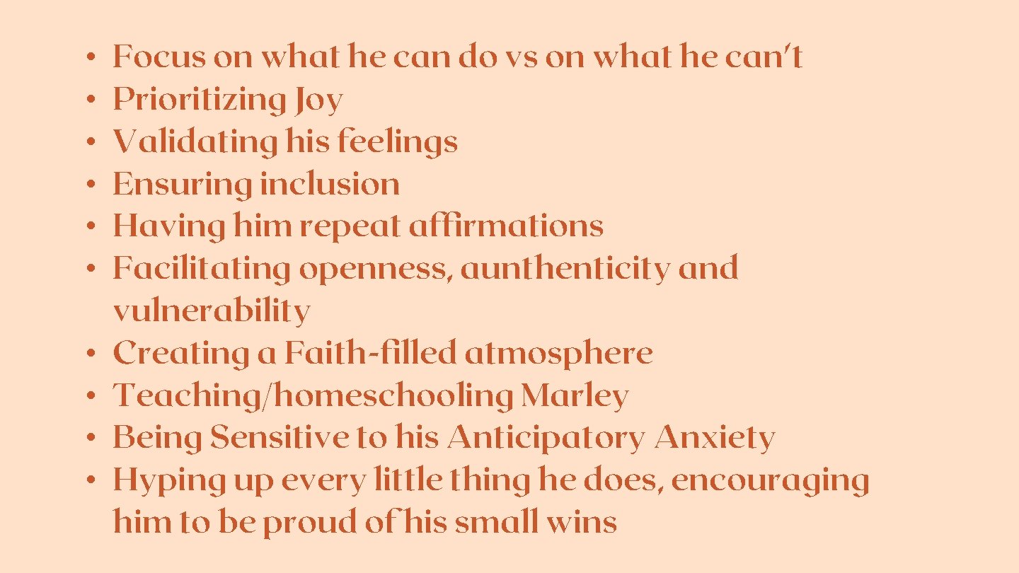  • • • Focus on what he can do vs on what he