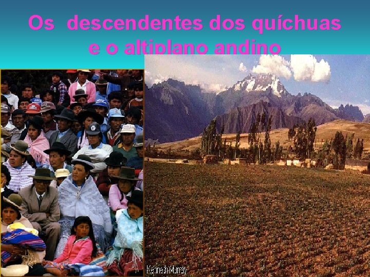 Os descendentes dos quíchuas e o altiplano andino 