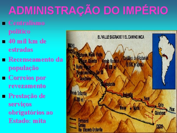 ADMINISTRAÇÃO DO IMPÉRIO n n n Centralismo político 40 mil km de estradas Recenseamento