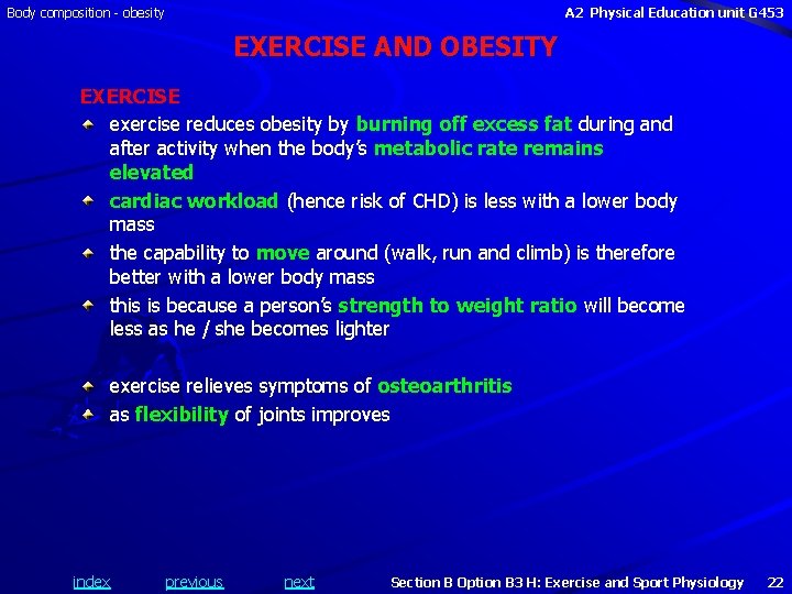 Body composition - obesity A 2 Physical Education unit G 453 EXERCISE AND OBESITY