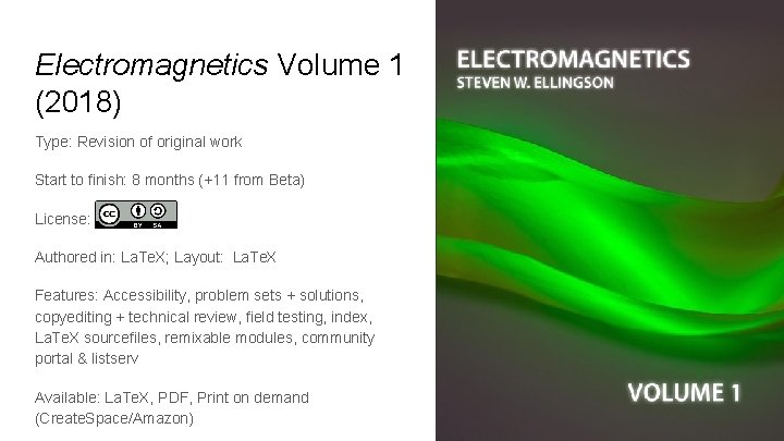 Electromagnetics Volume 1 (2018) Type: Revision of original work Start to finish: 8 months