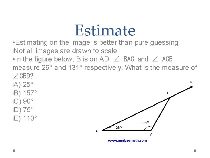 Estimate • Estimating on the image is better than pure guessing l. Not all