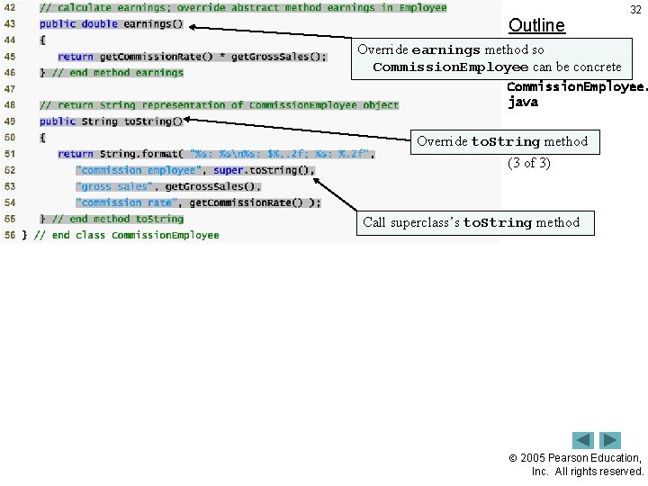 Outline 32 Override earnings method so Commission. Employee can be concrete Commission. Employee. java