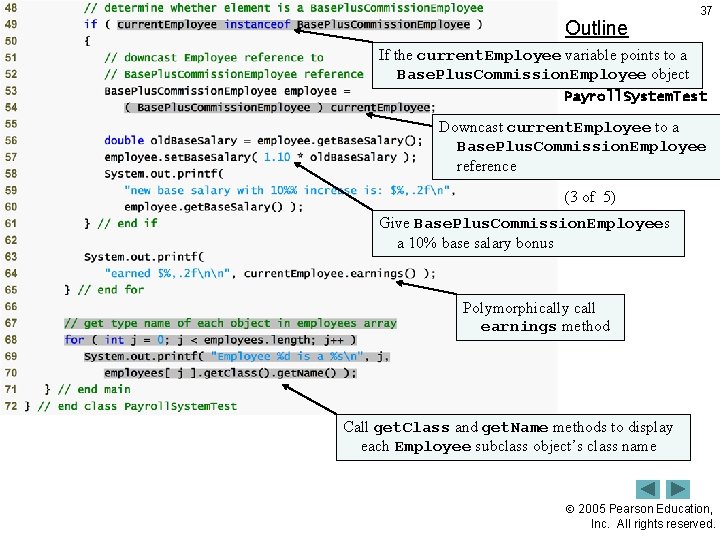 Outline 37 If the current. Employee variable points to a Base. Plus. Commission. Employee