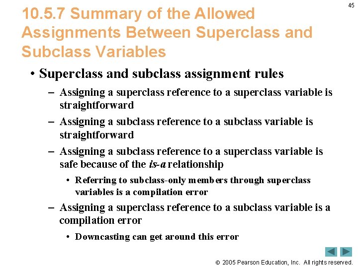 10. 5. 7 Summary of the Allowed Assignments Between Superclass and Subclass Variables 45