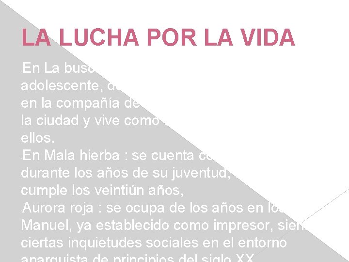 LA LUCHA POR LA VIDA En La busca: Manuel llega a Madrid siendo un