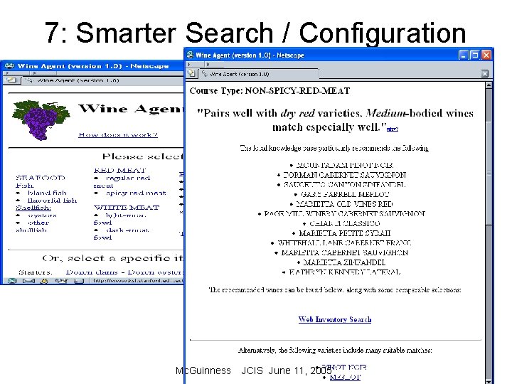 7: Smarter Search / Configuration Mc. Guinness JCIS June 11, 2005 