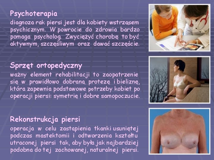 Psychoterapia diagnoza rak piersi jest dla kobiety wstrząsem psychicznym. W powrocie do zdrowia bardzo