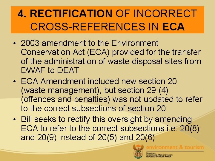 4. RECTIFICATION OF INCORRECT CROSS-REFERENCES IN ECA • 2003 amendment to the Environment Conservation