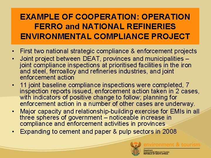 EXAMPLE OF COOPERATION: OPERATION Overview FERRO and NATIONAL REFINERIES ENVIRONMENTAL COMPLIANCE PROJECT • First