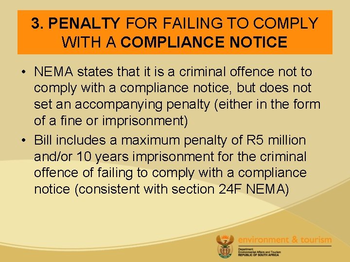 3. PENALTY FOR FAILING TO COMPLY WITH A COMPLIANCE NOTICE • NEMA states that
