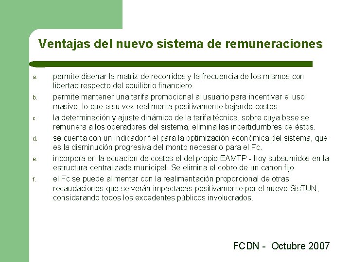 Ventajas del nuevo sistema de remuneraciones a. b. c. d. e. f. permite diseñar