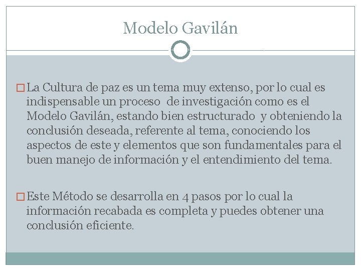 Modelo Gavilán � La Cultura de paz es un tema muy extenso, por lo