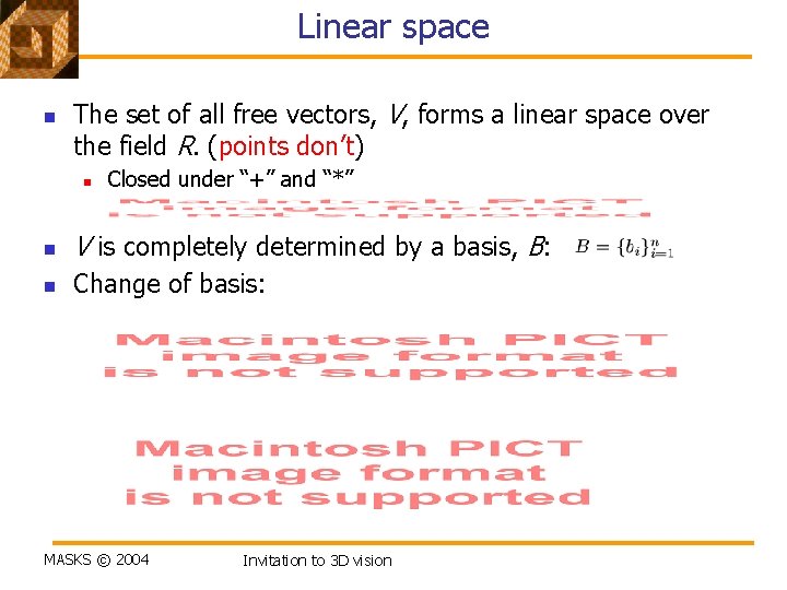 Linear space n The set of all free vectors, V, forms a linear space