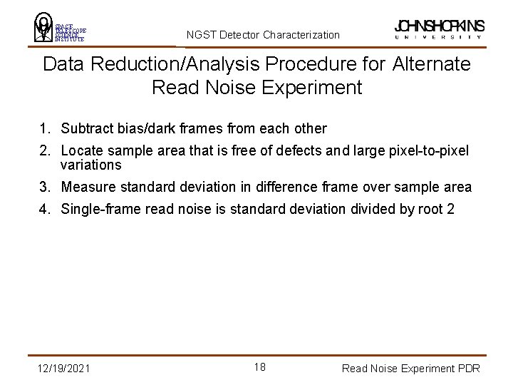 SPACE TELESCOPE SCIENCE INSTITUTE NGST Detector Characterization Data Reduction/Analysis Procedure for Alternate Read Noise