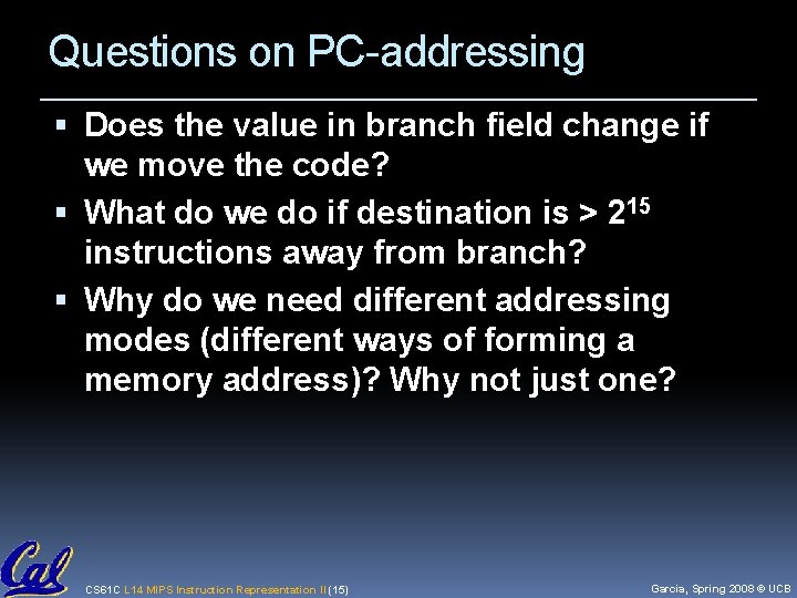 Questions on PC-addressing Does the value in branch field change if we move the
