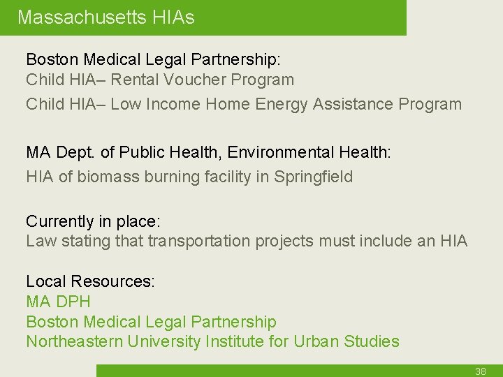 Massachusetts HIAs Boston Medical Legal Partnership: Child HIA– Rental Voucher Program Child HIA– Low