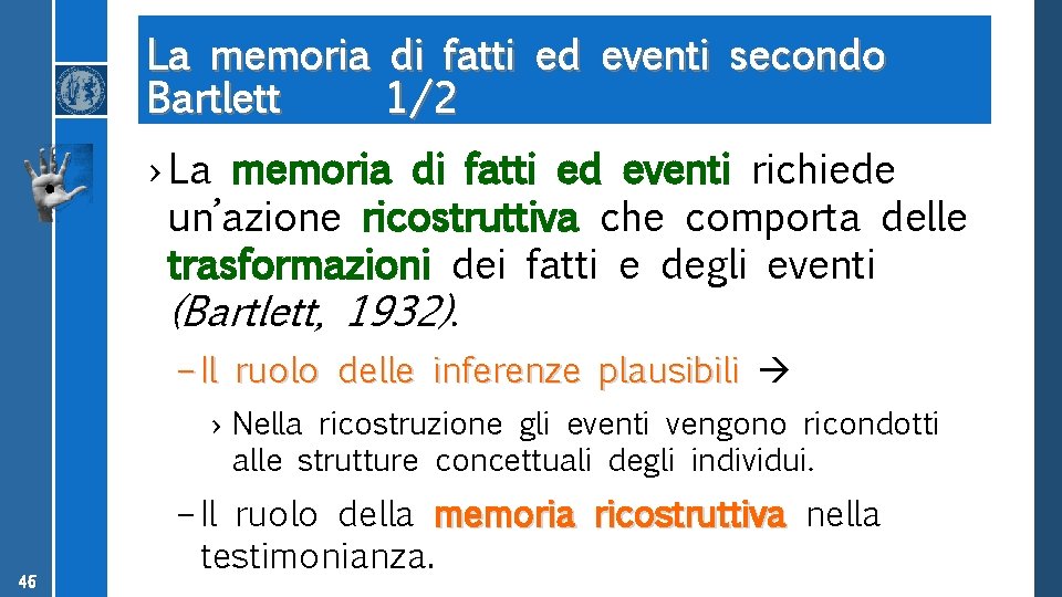 La memoria di fatti ed eventi secondo Bartlett 1/2 › La memoria di fatti