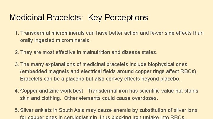 Medicinal Bracelets: Key Perceptions 1. Transdermal microminerals can have better action and fewer side