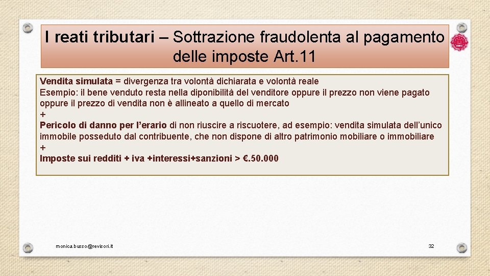 I reati tributari – Sottrazione fraudolenta al pagamento delle imposte Art. 11 Vendita simulata