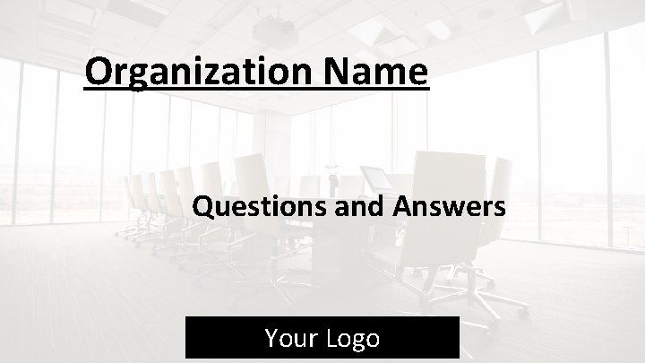 Organization Name Questions and Answers Your Logo 
