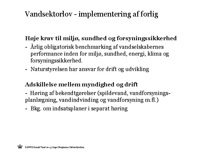 Vandsektorlov - implementering af forlig Høje krav til miljø, sundhed og forsyningssikkerhed - Årlig