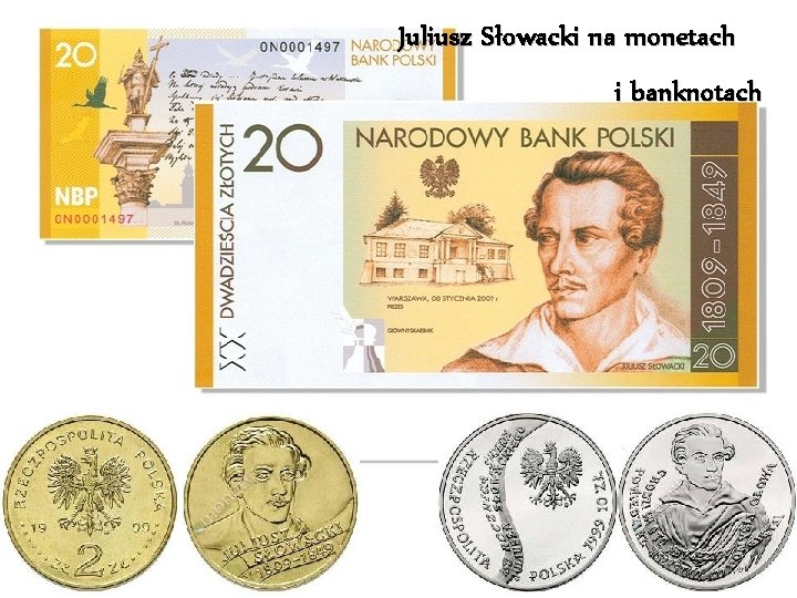 Juliusz Słowacki na monetach i banknotach 