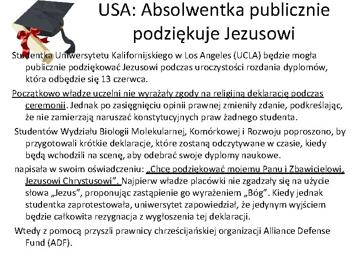 USA: Absolwentka publicznie podziękuje Jezusowi Studentka Uniwersytetu Kalifornijskiego w Los Angeles (UCLA) będzie mogła