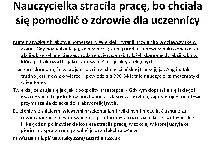 Nauczycielka straciła pracę, bo chciała się pomodlić o zdrowie dla uczennicy Matematyczka z hrabstwa