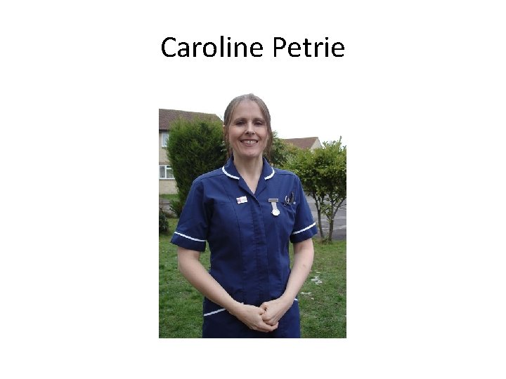 Caroline Petrie 