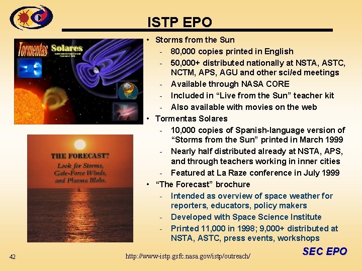 ISTP EPO • Storms from the Sun - 80, 000 copies printed in English