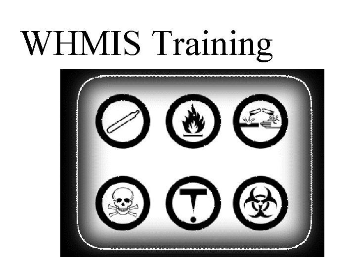 WHMIS Training 