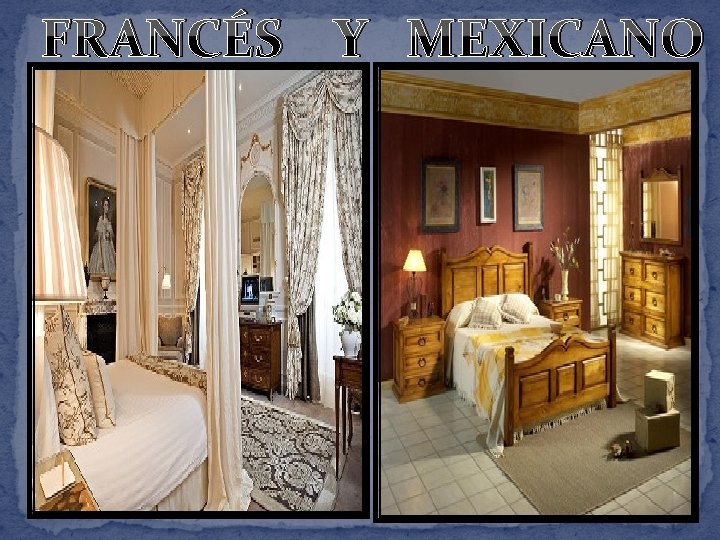 FRANCÉS Y MEXICANO 