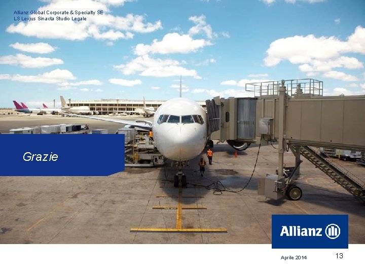 Allianz Global Corporate & Specialty SE LS Lexjus Sinacta Studio Legale Allianz Global Corporate Allianz Global Corporate & Specialty SE LS Lexjus Sinacta Studio Legale Allianz Global Corporate