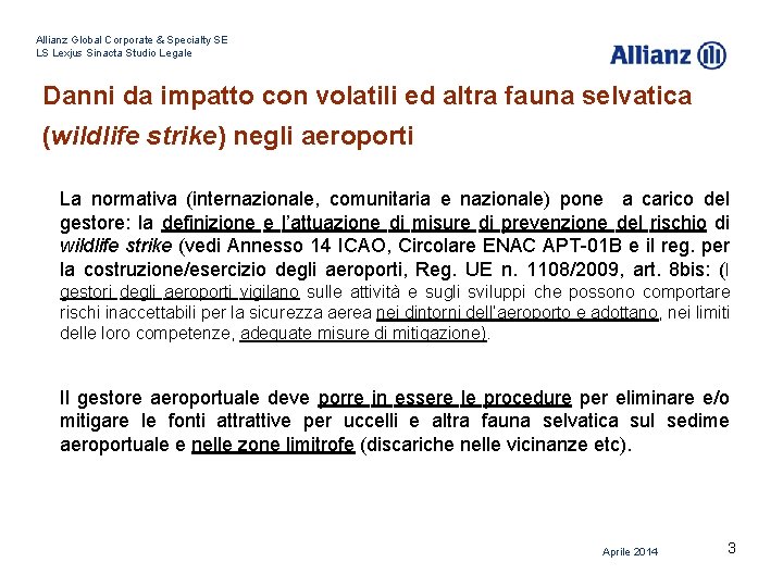 Allianz Global Corporate & Specialty SE LS Lexjus Sinacta Studio Legale Danni da impatto Allianz Global Corporate & Specialty SE LS Lexjus Sinacta Studio Legale Danni da impatto