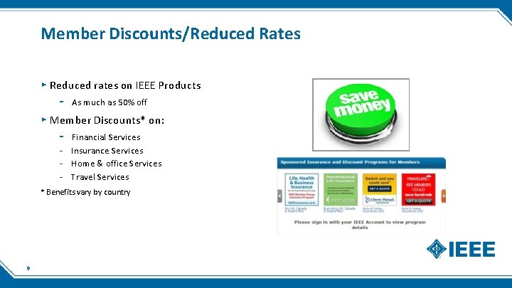 Member Discounts/Reduced Rates ▸ Reduced rates on IEEE Products - As much as 50%