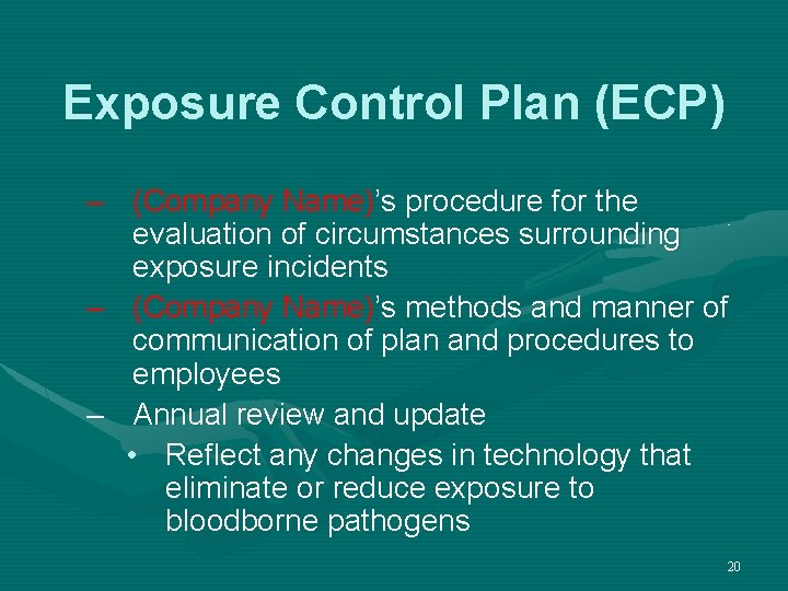 Exposure Control Plan (ECP) – (Company Name)’s procedure for the evaluation of circumstances surrounding