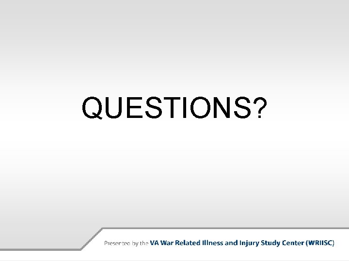 QUESTIONS? 