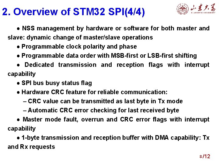 2. Overview of STM 32 SPI(4/4) ● NSS management by hardware or software for