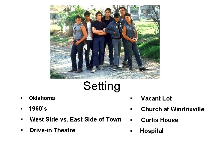 Setting § Oklahoma § Vacant Lot § 1960’s § Church at Windrixville § West