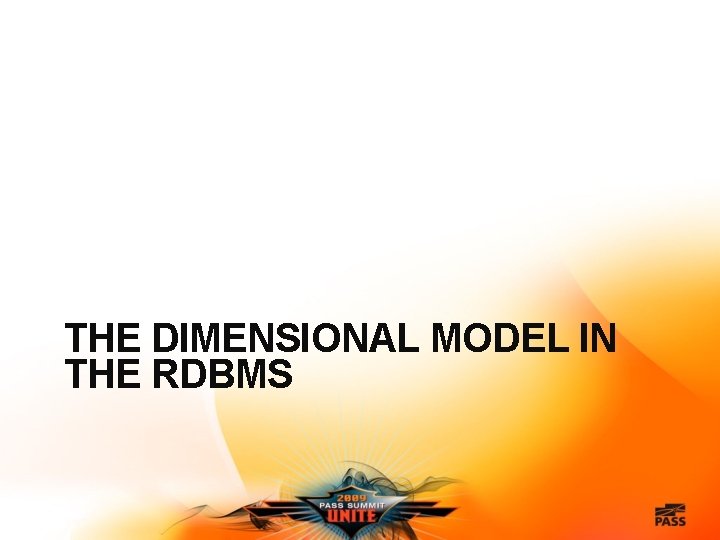 THE DIMENSIONAL MODEL IN THE RDBMS 