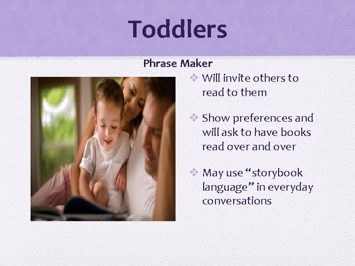 Toddlers Phrase Maker v Will invite others to read to them v Show preferences