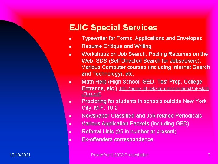 EJIC Special Services n n Typewriter for Forms, Applications and Envelopes Resume Critique and