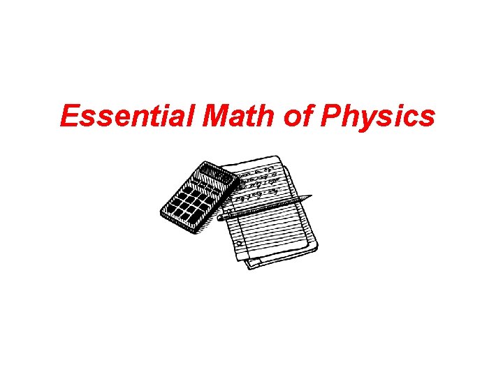 Essential Math of Physics 